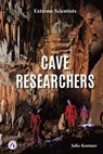 Cave Researchers - Julie Kentner - 9798892502450