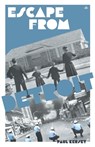 Escape from Detriot: The Collapse of America's Black Metropolis - Paul Kersey - 9798892520379