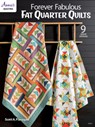 Forever Fabulous Fat Quarter Quilts - Scott A. Flanagan - 9798892533737