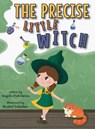 The Precise Little Witch - Angela Calabrese - 9798892660044
