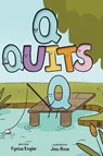 Q Quits - Fynisa Engler - 9798892660266