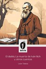 El diablo, La muerte de Iván Ilich y otros cuentos - León Tolstoi - 9798892671637