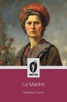 La Madre - Máximo Gorki - 9798892672306