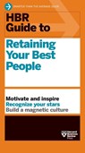 HBR Guide to Retaining Your Best People - Harvard Business Review - 9798892790888