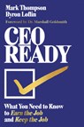 CEO Ready - Mark Thompson ; Byron Loflin - 9798892791687