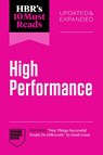 HBR's 10 Must Reads on High Performance, Updated and Expanded - Harvard Business Review ; Heidi Grant ; Daniel Goleman ; Hitendra Wadhwa - 9798892791793