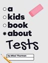 A Kids Book About Tests - Missi Thurman - 9798892810500