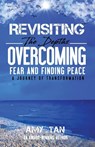Revisiting the Depths - Overcoming Fear and Finding Peace - Amy Tan - 9798892831345