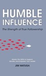 Humble Influence - Jim Matuga - 9798893071504