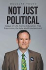 Not Just Political - Douglas Young - 9798893086348