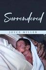 Surrendered - Joyce Miller - 9798893092943
