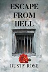 Escape From Hell - Dusty Rose - 9798893159387