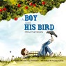 A Boy And His Bird - Julie Kay Thompson - 9798893168426