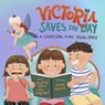 Victoria Saves the Day - Geoffrey M. Ward ; Fei Zheng-Ward - 9798893180107