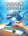Dolphin Doodles -  - 9798893210040