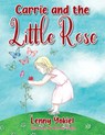 Carrie and the Little Rose - Lenny Yokiel - 9798893300482