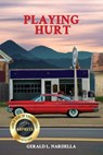 Playing Hurt - Gerald Nardella - 9798893302653