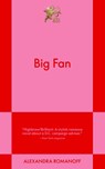 Big Fan - Alexandra Romanoff - 9798893310146