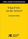What If YOU Are the Answer? - Rachel Hollis - 9798893310405