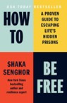 How to Be Free - Shaka Senghor - 9798893312461