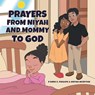Prayers from Niyah and Mommy to God - D'Anne S. Lewis ; Aniyah McIntosh - 9798893333275