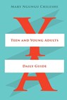 Teen and Young Adults Daily Guide - Mary Ngungu Chileshe - 9798893335620