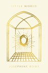 Little World - Josephine Rowe - 9798893380163