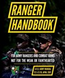 Ranger Handbook: TC 3-21.76, April 2017 Edition - Department of the Army - 9798893440119