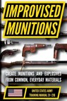 U.S. Army Improvised Munitions Handbook - U. S. Department Of The Army - 9798893440386
