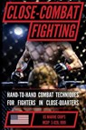 U.S. Marine Close Combat Fighting Handbook - United States Marine Corps - 9798893440492