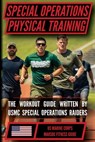 The Marine Special Operations Physical Fitness Training Guide - Us Marine Corps - 9798893440522