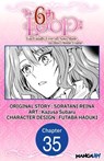 The 6th Loop: I'm Finally Free of Auto Mode in this Otome Game #035 - SORATANI REINA ; Kazusa Subaru ; FUTABA HADUKI - 9798893695717