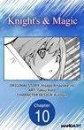 Knight's & Magic #010 - Hisago Amazake-no ; Takuji Kato - 9798893702736