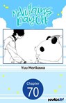Mr. Villain's Day Off #070 - Yuu Morikawa - 9798893709766