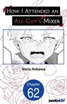 How I Attended an All-Guy's Mixer #062 - Nana Aokawa - 9798893715699
