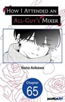 How I Attended an All-Guy's Mixer #065 - Nana Aokawa - 9798893717006