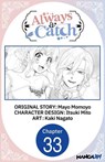 Always a Catch #033 - Mayo Momoyo ; Itsuki Mito ; Kaki Nagato - 9798893717464