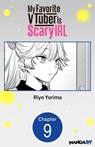 My Favorite VTuber Is Scary IRL #009 - Riyo Yorima - 9798893719789