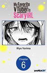 My Favorite VTuber Is Scary IRL #006 - Riyo Yorima - 9798893719819