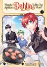 Magic Artisan Dahlia Wilts No More (Manga) Vol. 7 - Hisaya Amagishi - 9798893732641
