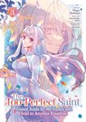 The Too-Perfect Saint: Tossed Aside by My Fiance and Sold to Another Kingdom (Manga) Vol. 3 - Fuyutsuki Koki - 9798893733662