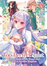 The Too-Perfect Saint: Tossed Aside by My Fiance and Sold to Another Kingdom (Manga) Vol. 4 - Fuyutsuki Koki - 9798893733679