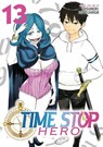 Time Stop Hero Vol. 13 - Yasunori Mitsunaga - 9798893733693