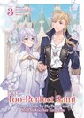The Too-Perfect Saint: Tossed Aside by My Fiance and Sold to Another Kingdom (Light Novel) Vol. 3 - Fuyutsuki Koki - 9798893733839