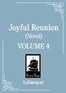 Joyful Reunion (Novel) Vol. 4 - Fei Tian Ye Xiang - 9798893734263