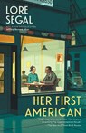 Her First American - Lore Segal - 9798893850505