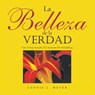 La Belleza de la Verdad - Connie L Meyer - 9798893911145