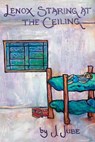 Lenox Staring at the Ceiling - Jose Jube - 9798893914481