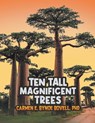 Ten Tall Magnificent Trees - Carmen E. Bynoe Bovell - 9798893915747