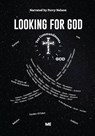Looking For God - Perry Nelson - 9798894066295